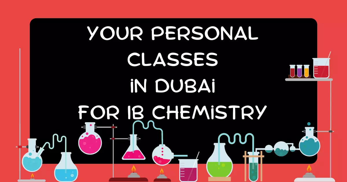 IB Chemistry Tutors in Dubai