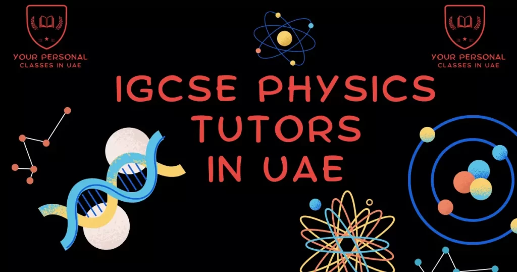 Igcse Physics Tutors in uae