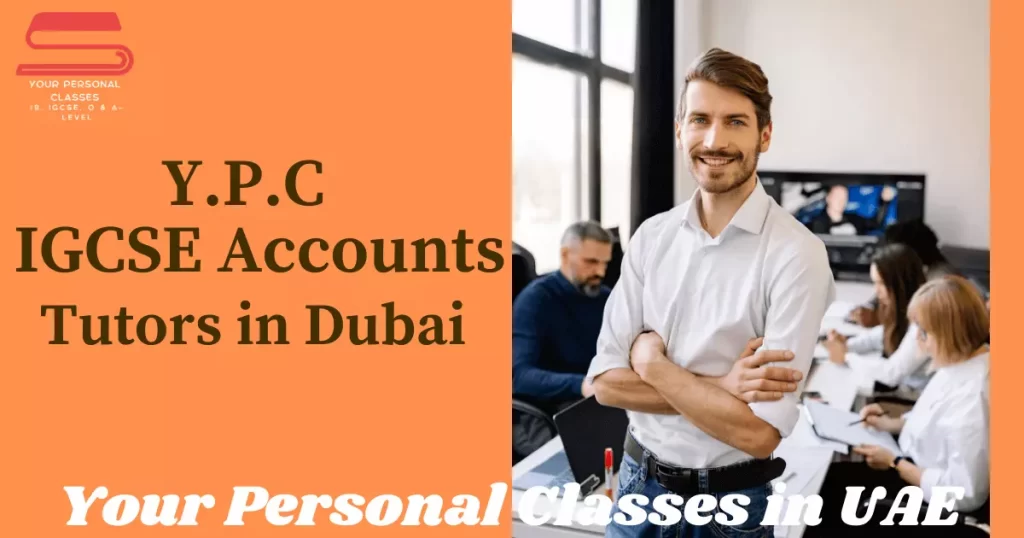 Igcse accounts tutors in dubai