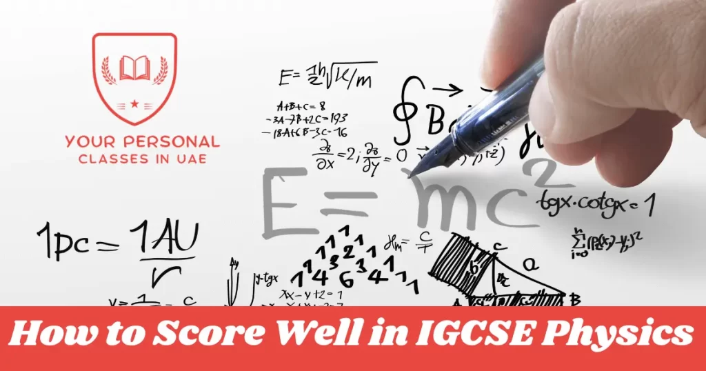 Score Well in IGCSE Physics