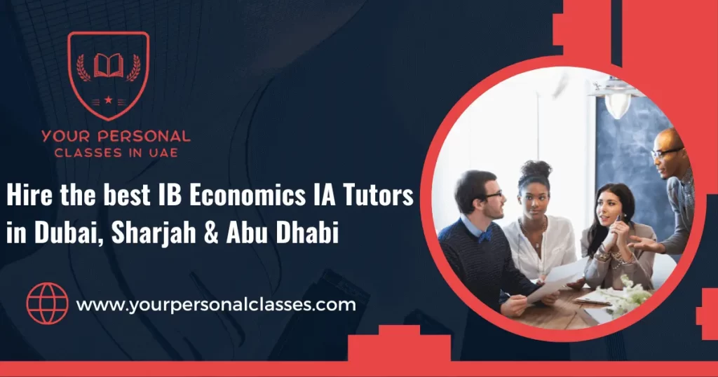 IB Economics IA Tutors in Dubai