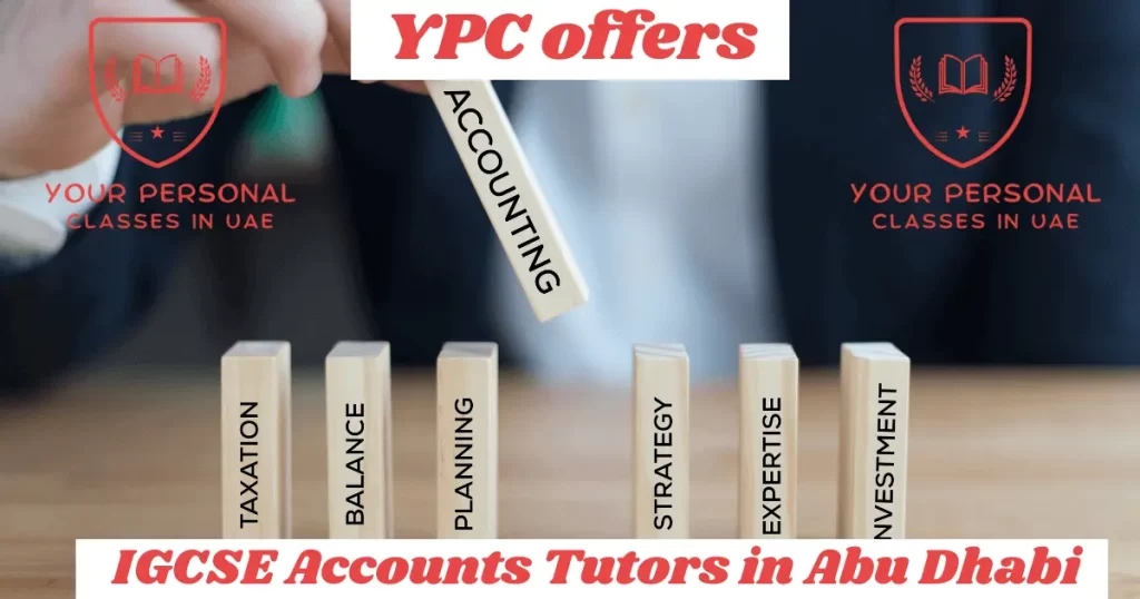 IGCSE Accounts Tutors in Abu Dhabi